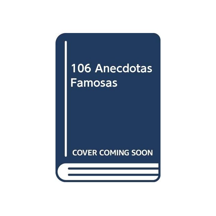 106 Anecdotas Famosas
